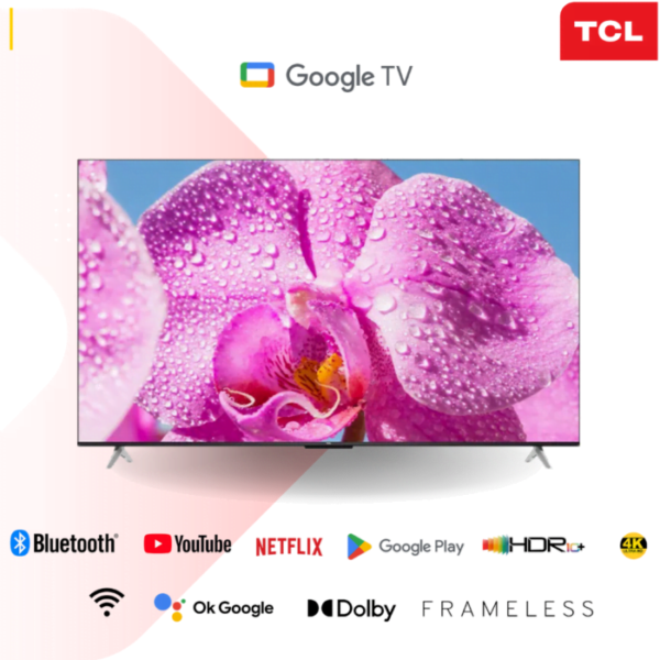 TCL 50P635 50 Inch Smart TV 4K HDR 10 Google TV Frameless, Bluetooth, Netflix & YouTube